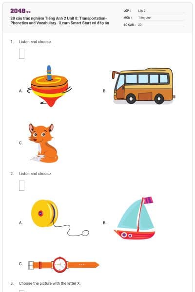 20 câu trắc nghiệm Tiếng Anh 2 Unit 8: Transportation- Phonetics and Vocabulary- iLearn Smart Start có đáp án