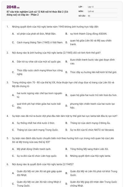 87 câu trắc nghiệm Lịch sử 12 Kết nối tri thức Bài 2 (Có đúng sai) có đáp án - Phần 2