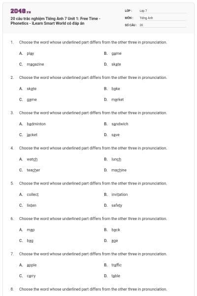 20 câu trắc nghiệm Tiếng Anh 7 Unit 1: Free Time - Phonetics - iLearn Smart World có đáp án