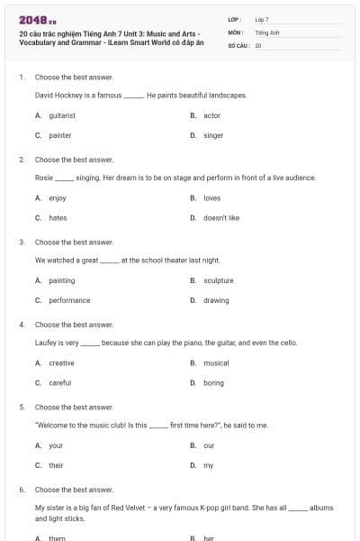 20 câu trắc nghiệm Tiếng Anh 7 Unit 3: Music and Arts - Vocabulary and Grammar - iLearn Smart World có đáp án