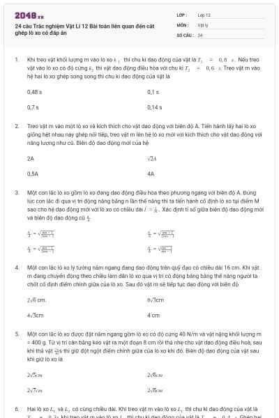 24 câu Trắc nghiệm Vật Lí 12 Bài toán liên quan đến cắt ghép lò xo có đáp án