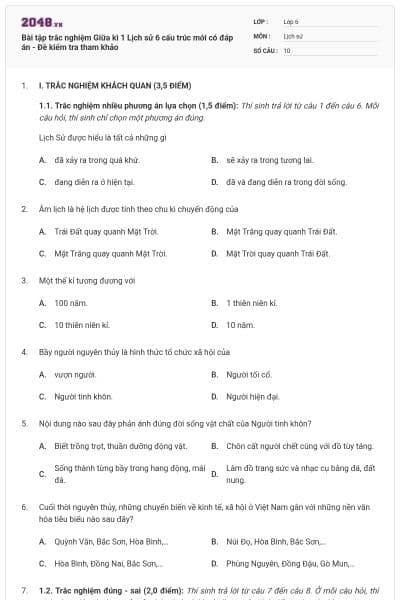 Bài tập trắc nghiệm Giữa kì 1 Lịch sử 6 cấu trúc mới có đáp án - Đề kiểm tra tham khảo