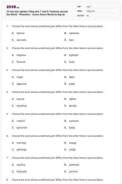 20 câu trắc nghiệm Tiếng Anh 7 Unit 8: Festivals around the World - Phonetics - iLearn Smart World có đáp án