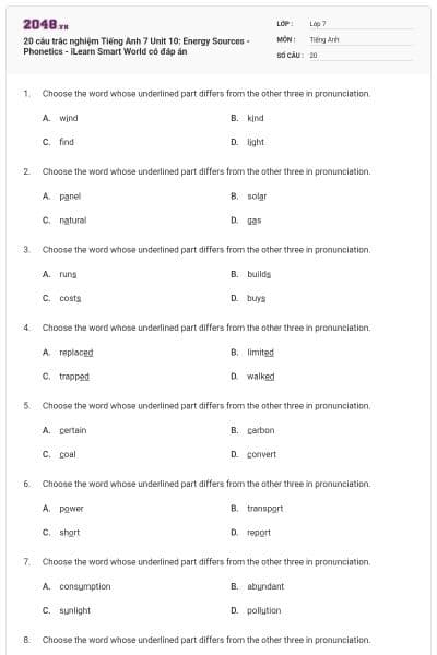 20 câu trắc nghiệm Tiếng Anh 7 Unit 10: Energy Sources - Phonetics - iLearn Smart World có đáp án