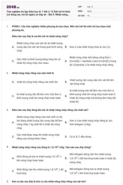 Trắc nghiệm ôn tập Giữa học kì 1 Vật Lí 12 Kết nối tri thức (có đúng sai, trả lời ngắn) có đáp án - Bài 5: Nhiệt nóng chảy riêng