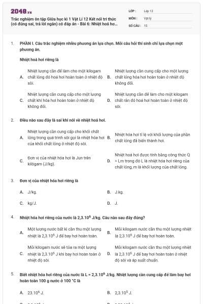 Trắc nghiệm ôn tập Giữa học kì 1 Vật Lí 12 Kết nối tri thức (có đúng sai, trả lời ngắn) có đáp án - Bài 6: Nhiệt hoá hơi riêng