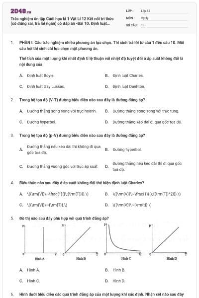Trắc nghiệm ôn tập Cuối học kì 1 Vật Lí 12 Kết nối tri thức (có đúng sai, trả lời ngắn) có đáp án -Bài 10. Định luật Charles