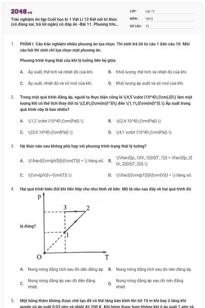 Trắc nghiệm ôn tập Cuối học kì 1 Vật Lí 12 Kết nối tri thức (có đúng sai, trả lời ngắn) có đáp án -Bài 11. Phương trình trạng thái của khí lí tưởng
