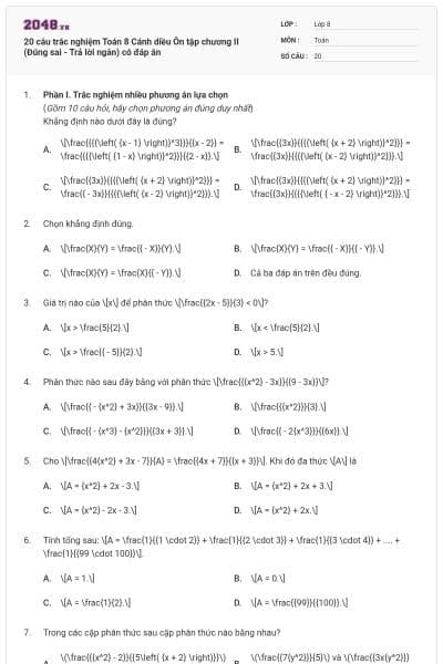 20 câu trắc nghiệm Toán 8 Cánh diều Ôn tập chương II (Đúng sai - Trả lời ngắn) có đáp án