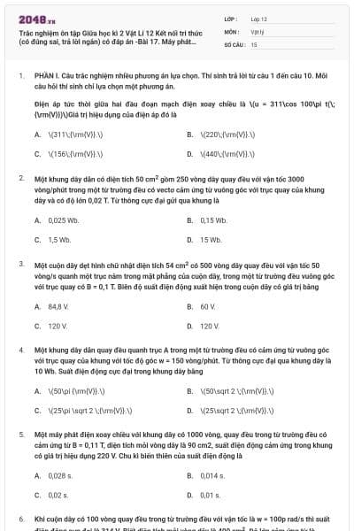 Trắc nghiệm ôn tập Giữa học kì 2 Vật Lí 12 Kết nối tri thức (có đúng sai, trả lời ngắn) có đáp án -Bài 17. Máy phát điện xoay chiều