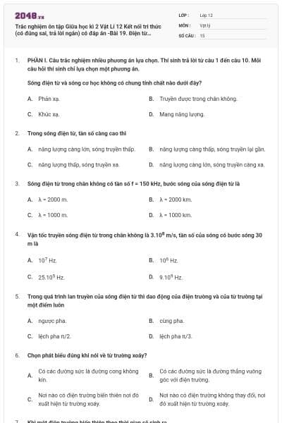 Trắc nghiệm ôn tập Giữa học kì 2 Vật Lí 12 Kết nối tri thức (có đúng sai, trả lời ngắn) có đáp án -Bài 19. Điện từ trường. Mô hình sóng điện từ
