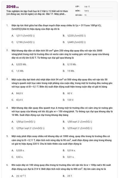 Trắc nghiệm ôn tập Cuối học kì 2 Vật Lí 12 Kết nối tri thức (có đúng sai, trả lời ngắn) có đáp án -Bài 17. Máy phát điện xoay chiều