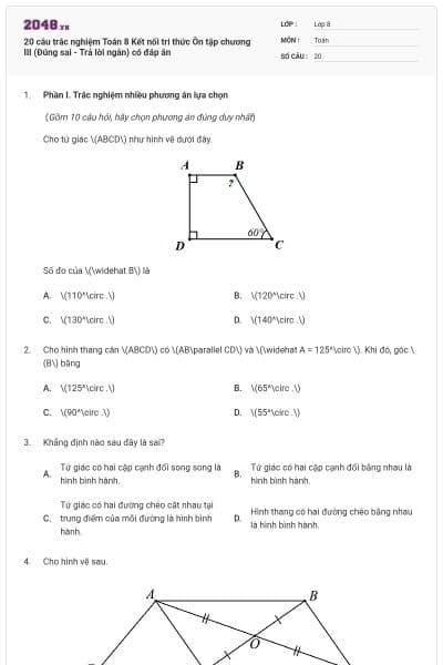 20 câu trắc nghiệm Toán 8 Kết nối tri thức Ôn tập chương III (Đúng sai - Trả lời ngắn) có đáp án