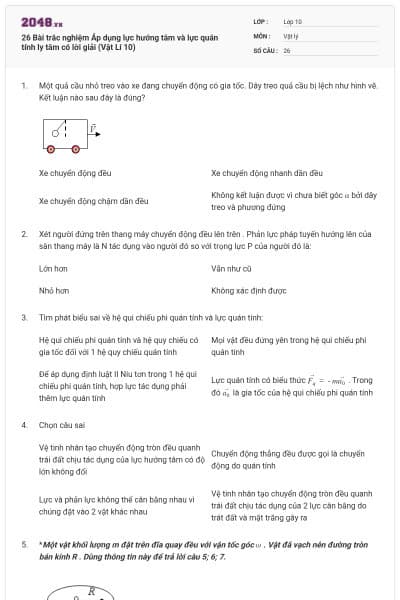 26 Bài trắc nghiệm Áp dụng lực hướng tâm và lực quán tính ly tâm có lời giải (Vật Lí 10)
