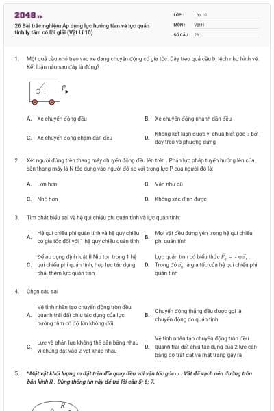 26 Bài trắc nghiệm Áp dụng lực hướng tâm và lực quán tính ly tâm có lời giải (Vật Lí 10)
