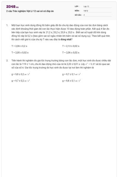 2 câu Trắc nghiệm Vật Lí 12 sai số có đáp án