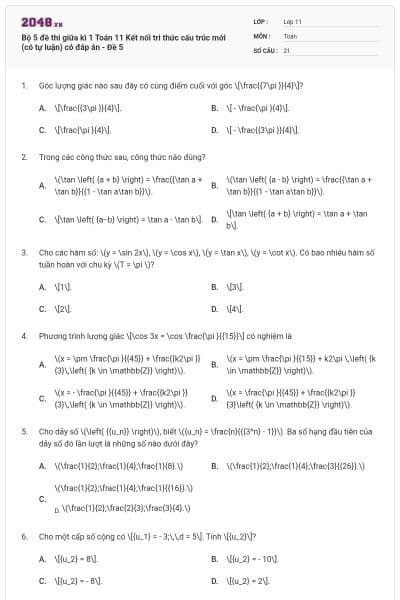 Bộ 5 đề thi giữa kì 1 Toán 11 Kết nối tri thức cấu trúc mới (có tự luận) có đáp án - Đề 5