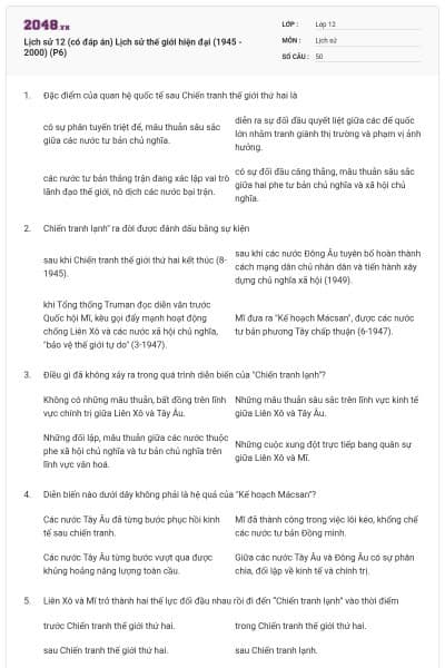 Lịch sử 12 (có đáp án) Lịch sử thế giới hiện đại (1945 - 2000) (P6)