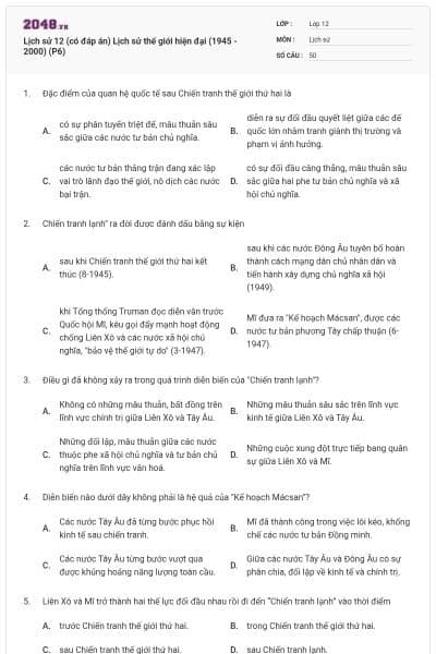 Lịch sử 12 (có đáp án) Lịch sử thế giới hiện đại (1945 - 2000) (P6)