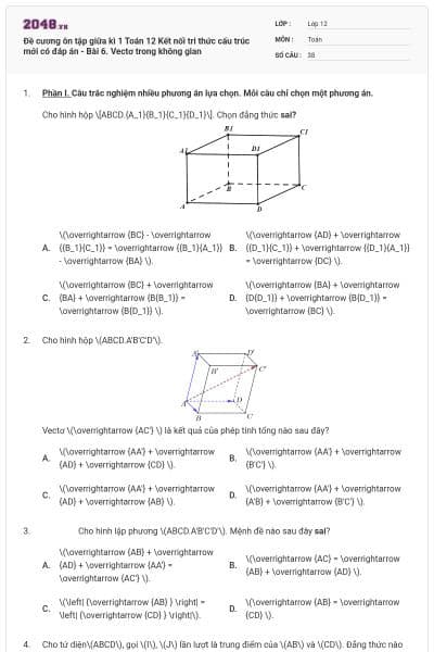 Đề cương ôn tập giữa kì 1 Toán 12 Kết nối tri thức cấu trúc mới có đáp án - Bài 6. Vectơ trong không gian