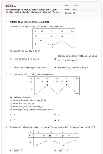 20 câu trắc nghiệm Toán 12 Kết nối tri thức Bài 2. Giá trị lớn nhất và giá trị nhỏ nhất của hàm số (Đúng sai - Trả lời ngắn) có đáp án
