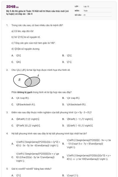 Bộ 5 đề thi giữa kì Toán 10 Kết nối tri thức cấu trúc mới (có tự luận) có đáp án - Đề 4