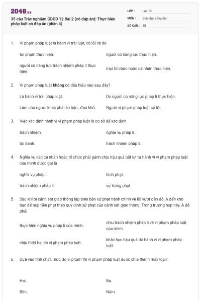 35 câu Trắc nghiệm GDCD 12 Bài 2 (có đáp án): Thực hiện pháp luật có đáp án (phần 4)