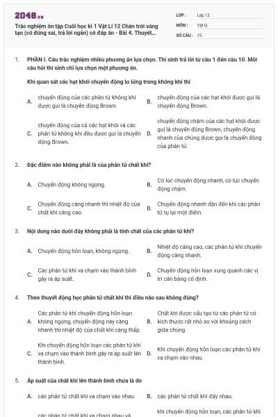 Trắc nghiệm ôn tập Cuối học kì 1 Vật Lí 12 Chân trời sáng tạo (có đúng sai, trả lời ngắn) có đáp án - Bài 4. Thuyết động học phân tử chất khí
