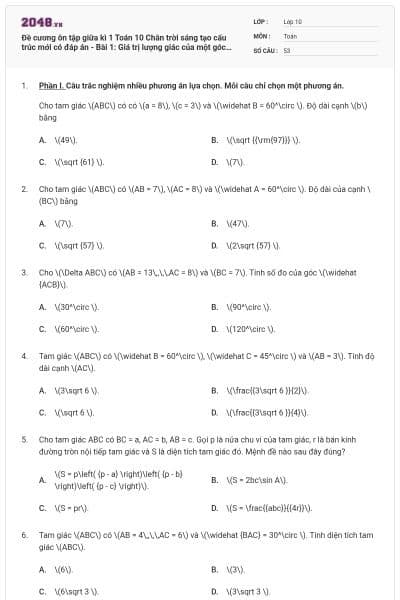 Đề cương ôn tập giữa kì 1 Toán 10 Chân trời sáng tạo cấu trúc mới có đáp án - Bài 1: Giá trị lượng giác của một góc từ 0° đến 180°
