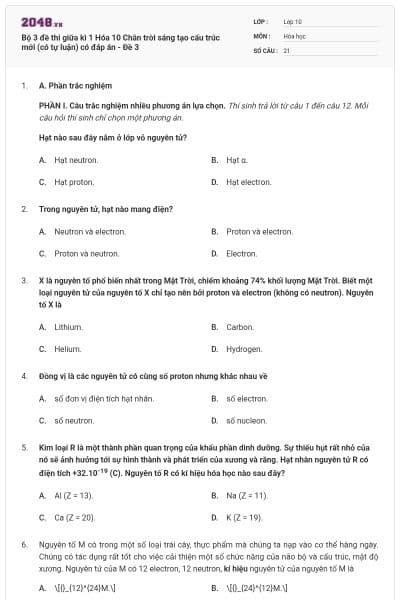 Bộ 3 đề thi giữa kì 1 Hóa 10 Chân trời sáng tạo cấu trúc mới (có tự luận) có đáp án - Đề 3