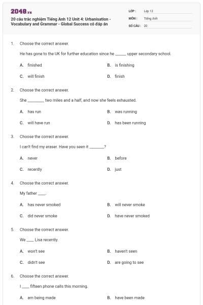 20 câu trắc nghiệm Tiếng Anh 12 Unit 4: Urbanisation - Vocabulary and Grammar - Global Success có đáp án