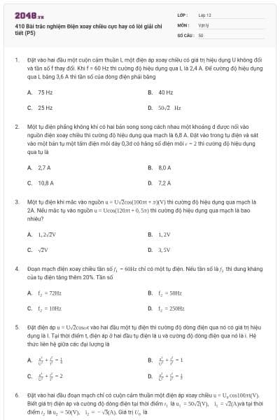 410 Bài trắc nghiệm Điện xoay chiều cực hay có lời giải chi tiết (P5)