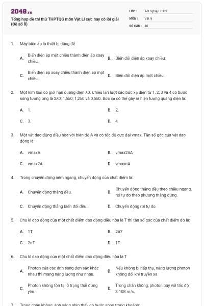 Tổng hợp đề thi thử THPTQG môn Vật Lí cực hay có lời giải (Đề số 8)