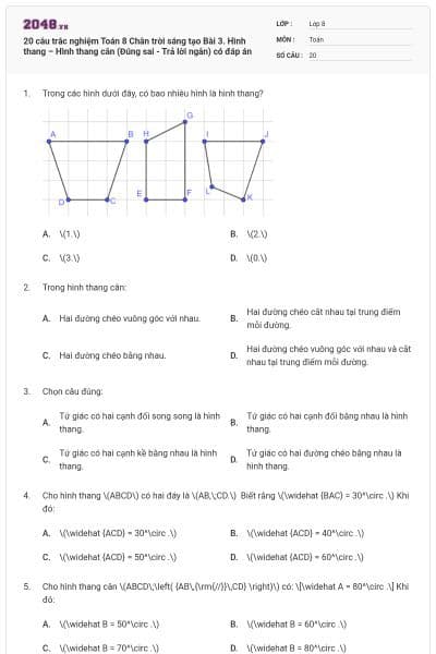 20 câu trắc nghiệm Toán 8 Chân trời sáng tạo Bài 3. Hình thang – Hình thang cân (Đúng sai - Trả lời ngắn) có đáp án