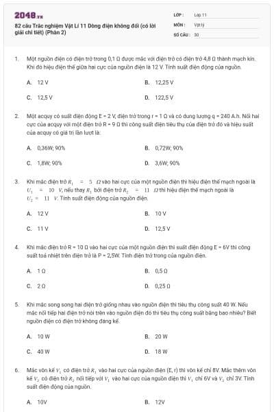 82 câu Trắc nghiệm Vật Lí 11 Dòng điện không đổi (có lời giải chi tiết) (Phàn 2)