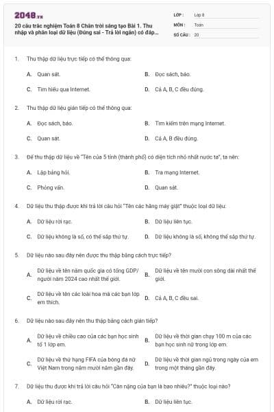 20 câu trắc nghiệm Toán 8 Chân trời sáng tạo Bài 1. Thu nhập và phân loại dữ liệu (Đúng sai - Trả lời ngắn) có đáp án