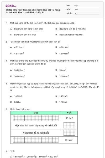 Bài tập hàng ngày Toán lớp 5 Kết nối tri thức Bài 46. Xăng - ti - mét khối. Đề - xi - mét khối có đáp án
