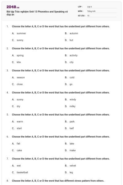 Bài tập Trắc nghiệm Unit 13 Phonetics and Speaking có đáp án