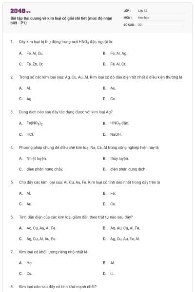 Bài tập Đại cương về kim loại có giải chi tiết (mức độ nhận biết - P1)