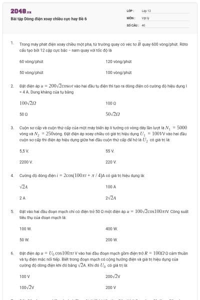 Bài tập Dòng điện xoay chiều cực hay Đề 6