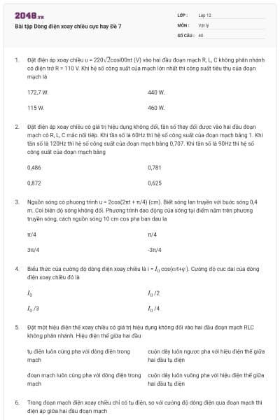 Bài tập Dòng điện xoay chiều cực hay Đề 7