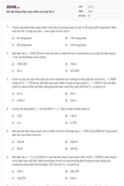 Bài tập Dòng điện xoay chiều cực hay Đề 6
