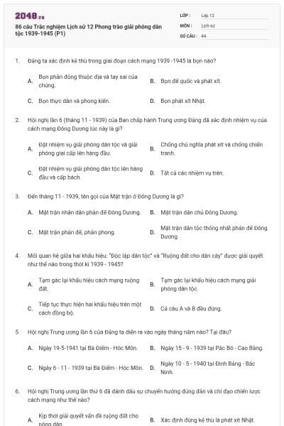 86 câu Trắc nghiệm Lịch sử 12 Phong trào giải phóng dân tộc 1939-1945 (P1)