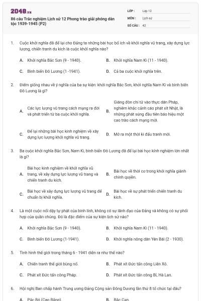 86 câu  Trắc nghiệm Lịch sử 12 Phong trào giải phóng dân tộc 1939-1945 (P2)