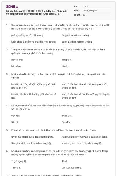 55 câu Trắc nghiệm GDCD 12 Bài 9 (có đáp án): Pháp luật với sự phát triển bền vững của đất nước (phần 2) (P1)