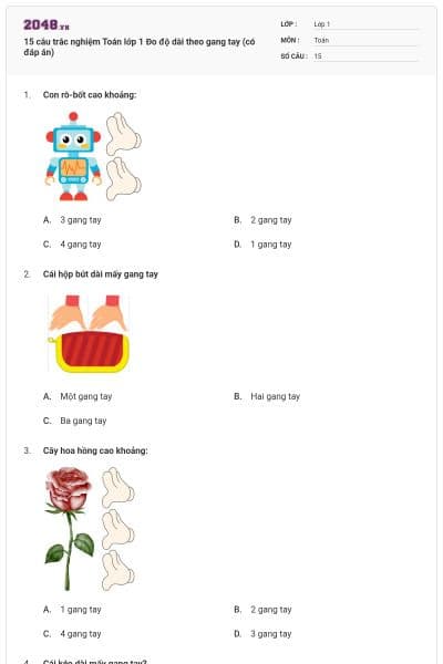 15 câu trắc nghiệm Toán lớp 1 Đo độ dài theo gang tay (có đáp án)