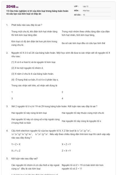 15 Câu trắc nghiệm vị trí của kim loại trong bảng tuần hoàn và cấu tạo của kim loại có đáp án