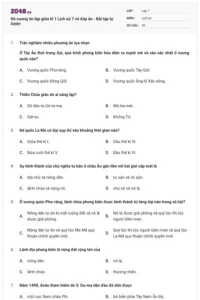 Đề cương ôn tập giữa kì 1 Lịch sử 7 có đáp án - Bài tập tự luyện