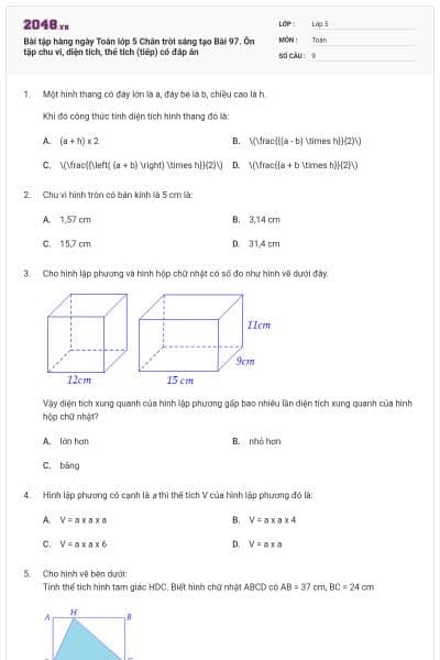 Bài tập hàng ngày Toán lớp 5 Chân trời sáng tạo Bài 97. Ôn tập chu vi, diện tích, thể tích (tiếp) có đáp án