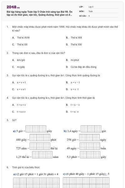 Bài tập hàng ngày Toán lớp 5 Chân trời sáng tạo Bài 98. Ôn tập số đo thời gian, vận tốc, Quãng đường, thời gian có đáp án